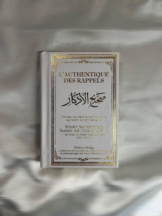Livre L’Authentique des Rappels (Sahîh al-Adhkâr) Blanc– Shaykh al-Albânî – Dine al Haqq