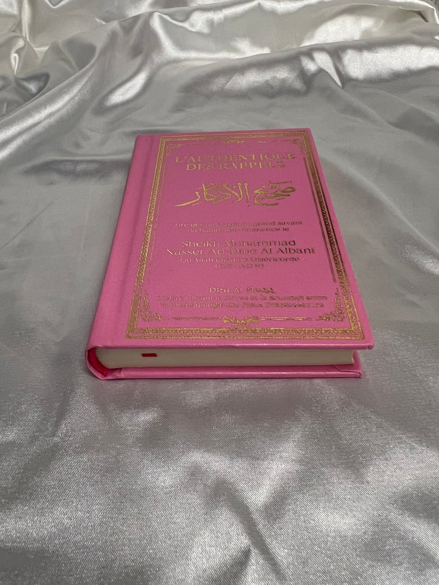 Livre L’Authentique des Rappels (Sahîh al-Adhkâr) Rose – Shaykh al-Albânî – Dine al Haqq